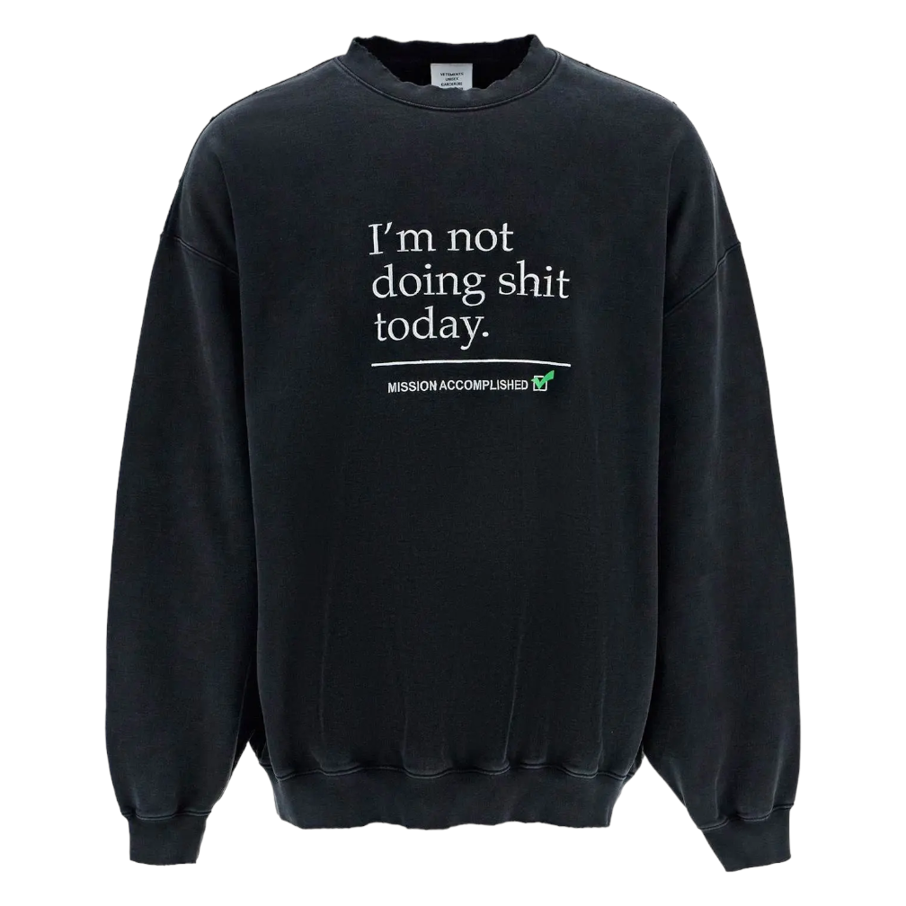 'Not Doing Shit Today' Sweatshirt